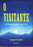 O Visitante - (O Caminho De Anu Tea) - Pensamento