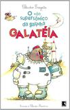 O VÔO SUPERSÔNICO DA GALINHA GALATÉIA