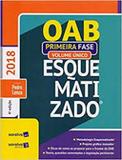 OAB Esquematizado - Primeira Fase - Volume Único - Somos educao