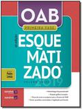 Oab primeira fase esquematizado - 06ed/19 - Saraiva