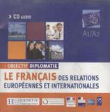 Objectif diplomatie - cd audio classe - Hachette franca