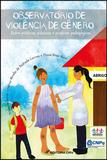 Observatório de Violência de Gênero - Crv
