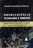 Obsolescência Planejada e Direito - Livraria do advogado