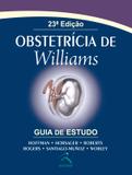 OBSTETRICIA DE WILLIAMS - GUIA DE ESTUDO - 23ª ED - Thieme revinter