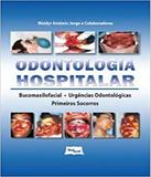 Odontologia Hospitalar - Bucomaxilofacial - Medbook