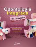Odontologia Integrada no Adulto