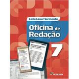 Oficina de Redação - 7º Ano - 5ª Ed. 2016 - Moderna