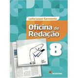 Oficina de Redação - 8º Ano - 5ª Ed. 2016 - Moderna