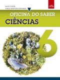 Oficina do saber ciências - 6 ano - Leya didatico