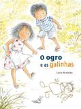 Ogro e as galinhas, o - Edicoes sm - paradidatico
