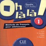 Oh la la ! 1 - cd audio collectifs importado (2) - Cle international - paris