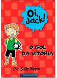 Oi, Jack!: O Gol da Vitória - Fundamento
