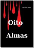 Oito almas - Autor independente