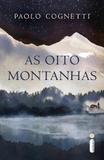 Oito montanhas, as - Editora intrinseca ltda