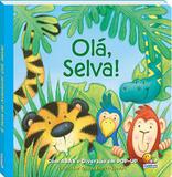 Olá selva: Col. É hora de aventura - Todolivro