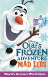 Olafs frozen adventure mad libs - Penguin books (usa)