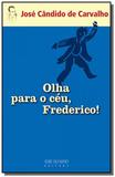 Olha para o ceu, frederico! - Jose olympio