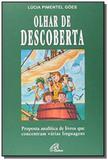 Olhar de descoberta: proposta analitica de livros - Paulinas