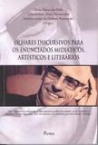 Olhares discursivos para os enunciados midiaticos, artisticos e literarios - Pontes editores