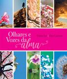 Olhares E Vozes Da Alma - Estacao das letras e cores