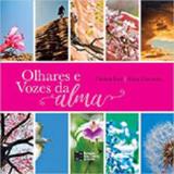Olhares e vozes da alma - Estaçao das letras e cores