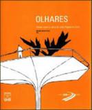 Olhares - visoes sobre a obra de joao figueiras lima - Unb editora