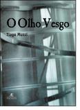 Olho Vesgo, O - Atelie editorial