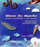 Olhos Do Mundo - Lendas Escolhidas E Recontadas - Ciranda de letras
