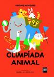 Olimpiada animal - Edicoes sm - paradidatico