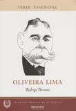 Oliveira Lima - Série Essencial - Imprensa oficial