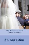 On Marriage and Concupiscence - Lighthouse publishing.