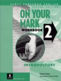 On your mark wb 2 (2.ed) - Pearson (importado)