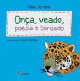 Onca, Veado, Poesia e Bordado - Moderna