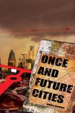 Once and Future Cities (Paperback) - Eibonvale press