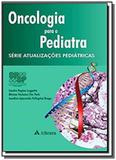 Oncologia para o pediatra - Atheneu