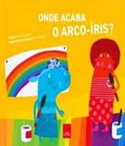Onde Acaba O Arco-iris - Leya - paradidatico