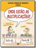 Onde estao as multiplicacoes colecao turma da mat - Atica