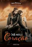 Onde mora o coracao - Universo dos livros