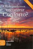 Onde Podemos Encontrar Conforto - Pão diário