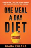 One Meal a Day Diet - Diana polska