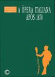 Opera italiana apos 1870, a - Perspectiva