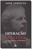 Operação Lava Lula - Aaa editora