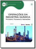 Operacoes da industria quimica: principios, proces - Editora erica ltda