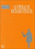 Operas de richard strauss, as - Perspectiva