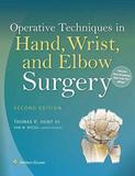 Operative Techniques In Hand Wrist,and Elbow Surgery - Lippincott