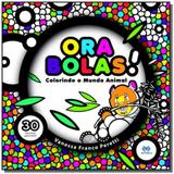 Ora bolas!: colorindo o mundo animal - Butterfly
