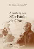 Oração de e em são paulo da cruz, a - Edições loyola