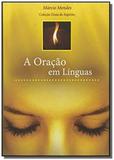 Oracao em linguas, a - Fundacao joao paulo ii / cancao nova