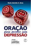Oração para pessoas com depressão - maria gabriela de o. alves - Armazem