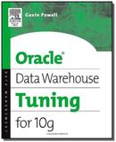 Oracle data warehouse tuning for 10g - Digital press